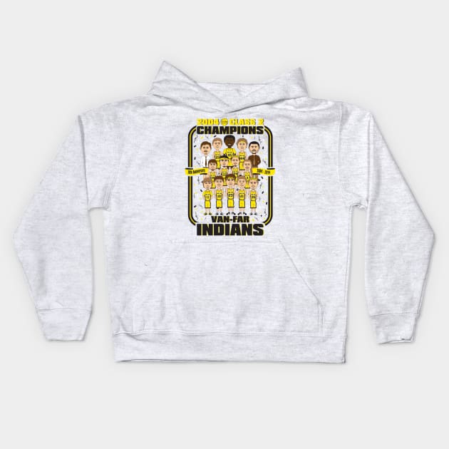 Van-Far Indians State Champions Kids Hoodie by nicklower